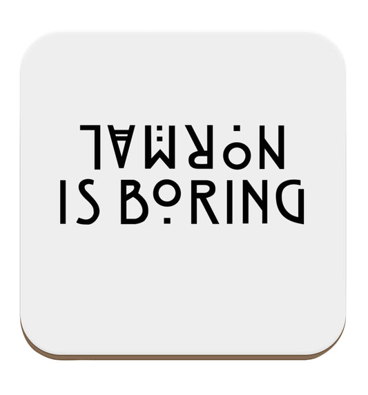 Normal is boring set of four coasters