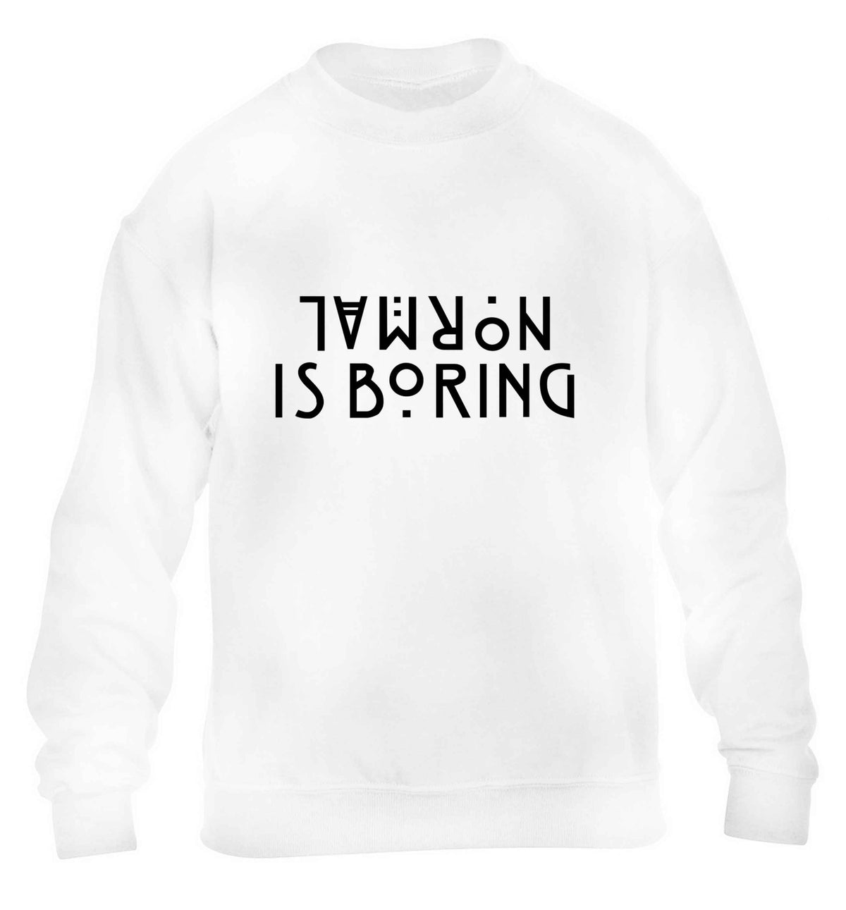 Normal is boring children's white sweater 12-13 Years