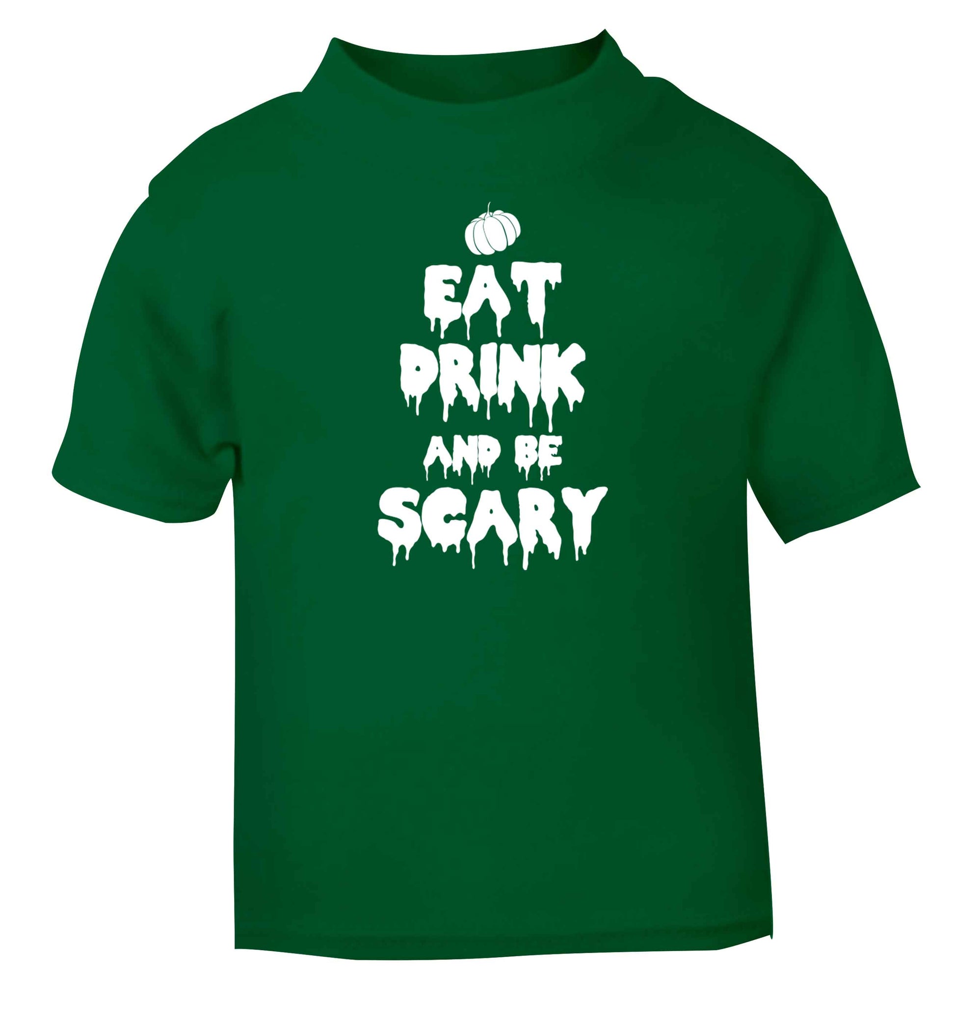 Eat drink and be scary green baby toddler Tshirt 2 Years