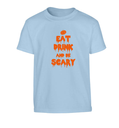 Eat drink and be scary Children's light blue Tshirt 12-13 Years