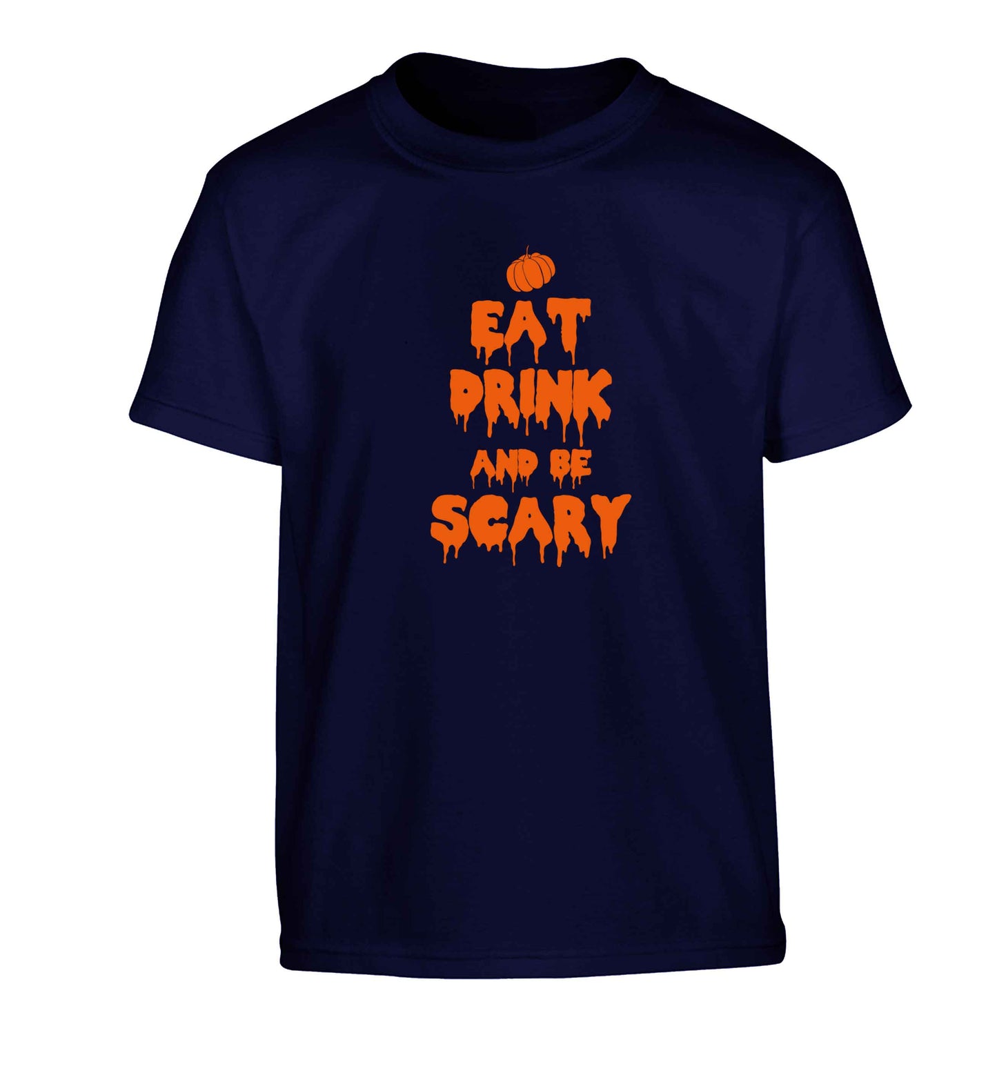 Eat drink and be scary Children's navy Tshirt 12-13 Years