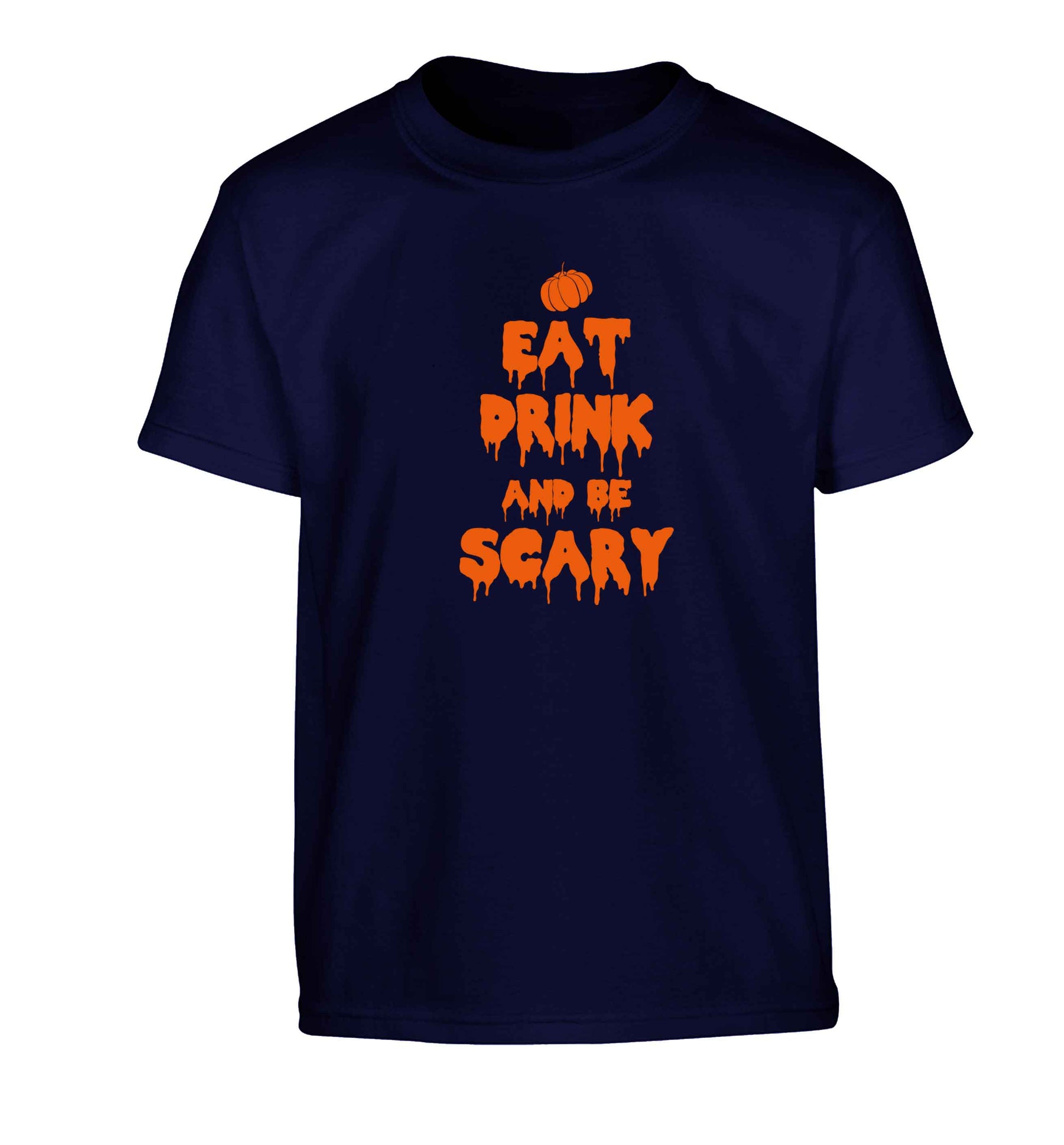 Eat drink and be scary Children's navy Tshirt 12-13 Years