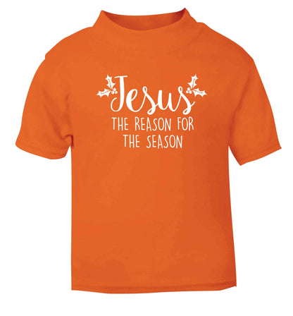 Jesus the reason for the season orange baby toddler Tshirt 2 Years