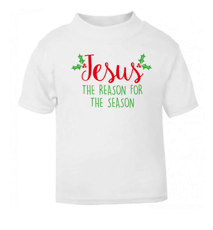 Jesus the reason for the season white baby toddler Tshirt 2 Years