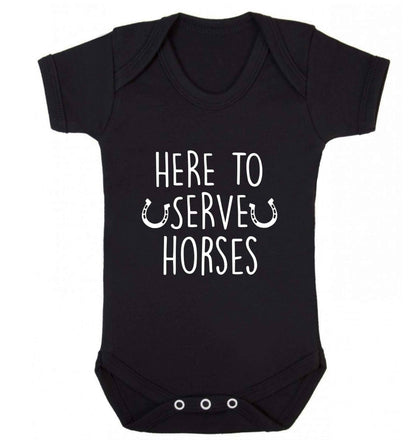 Here to serve horses baby vest black 18-24 months