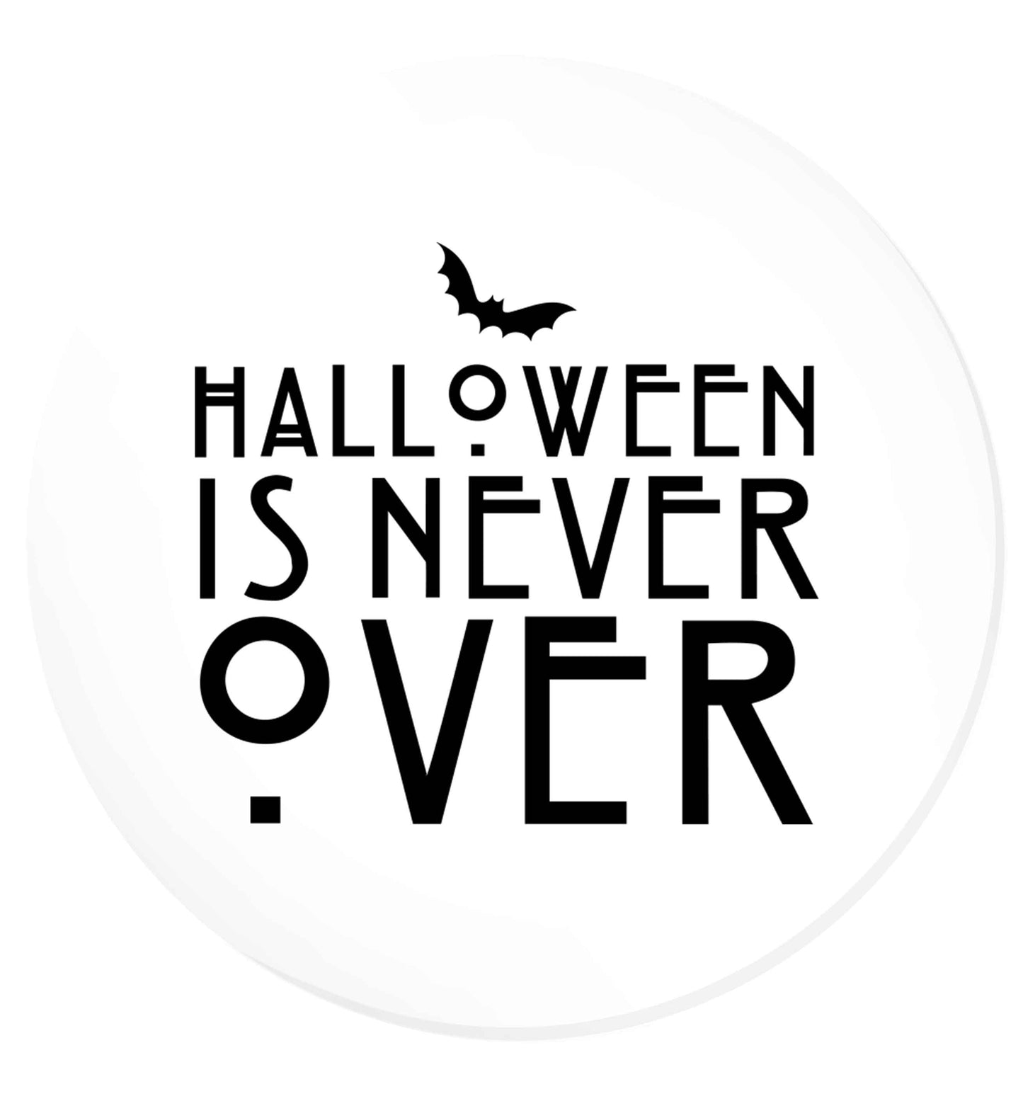 Halloween is never over | Magnet