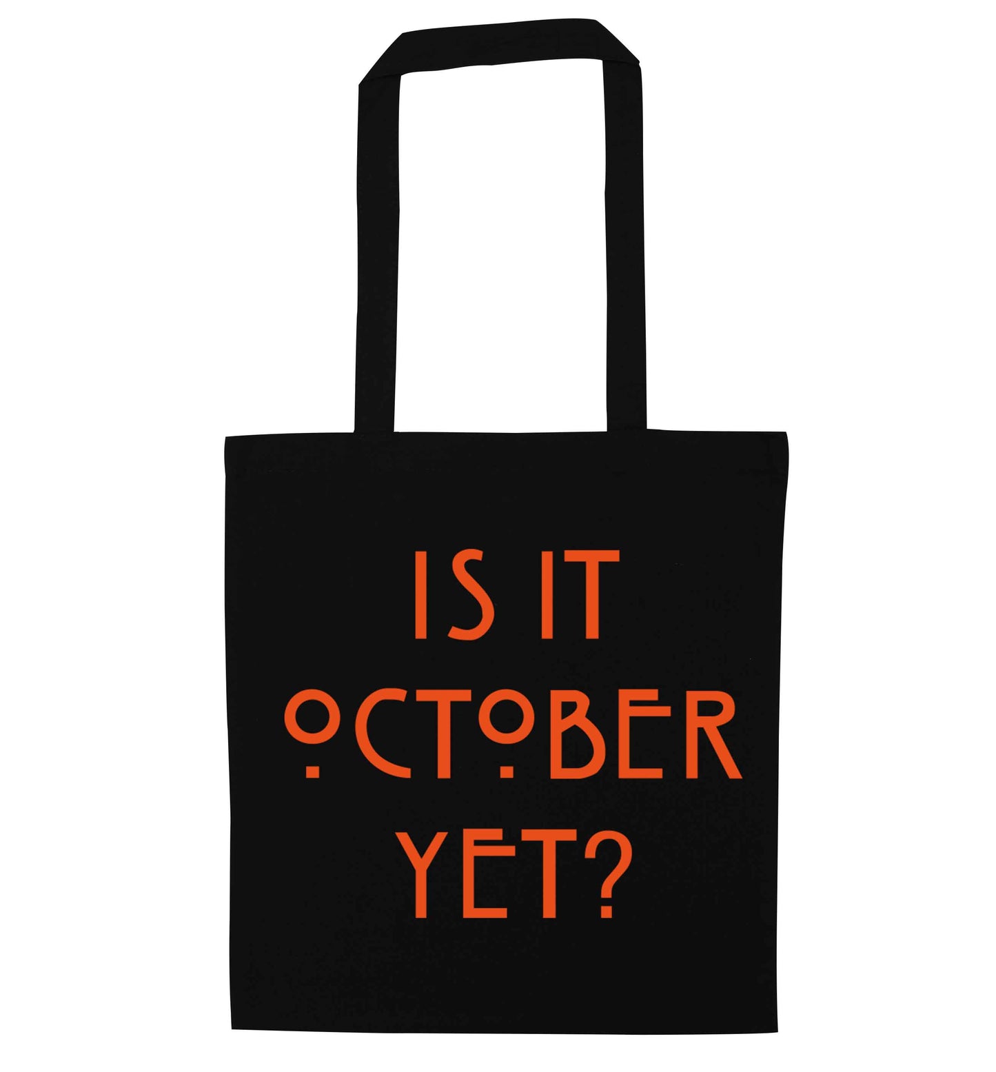 Is it halloween yet? black tote bag