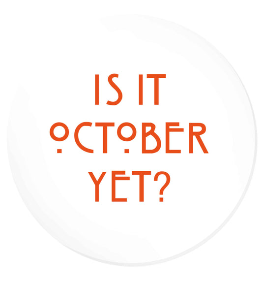 Is it halloween yet? | Magnet