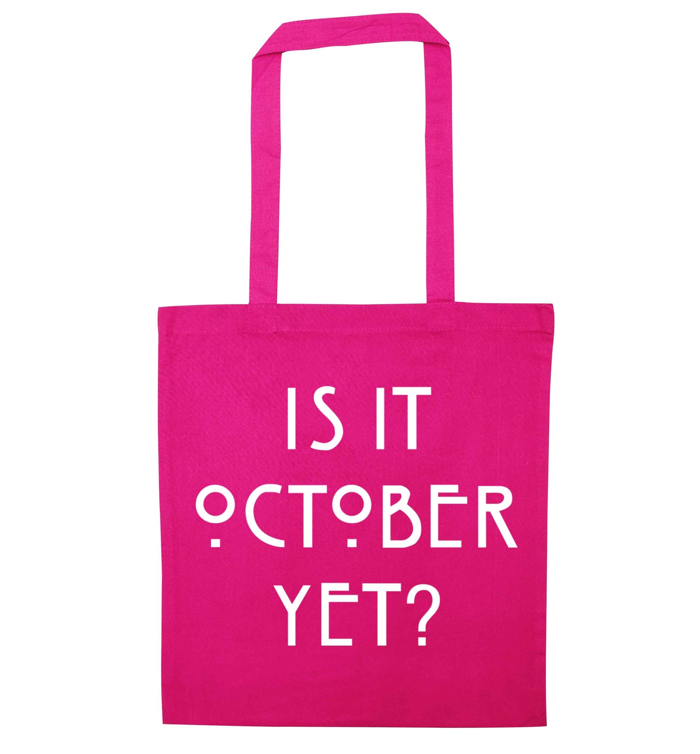 Is it halloween yet? pink tote bag