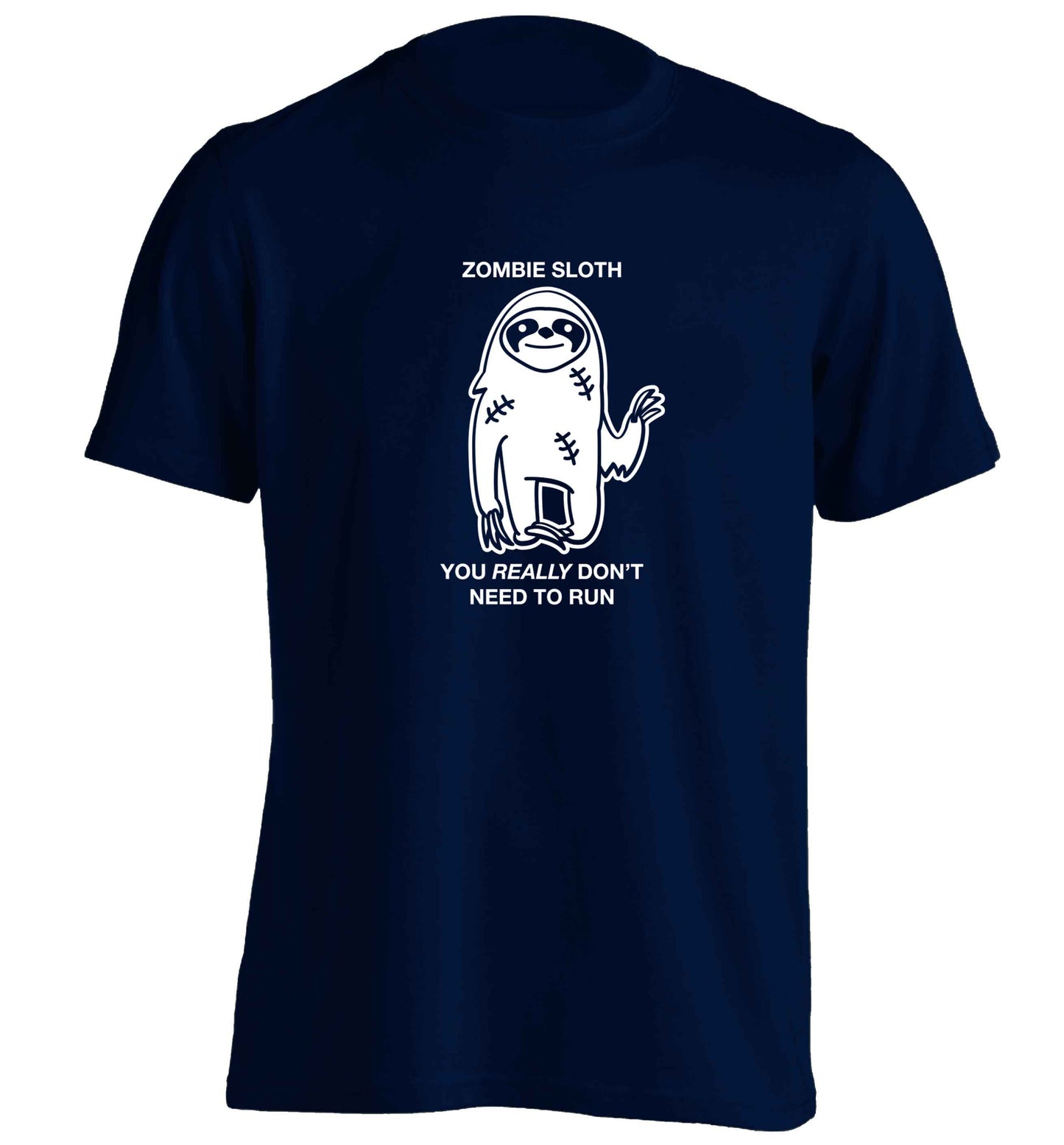 Zombie sloth you really don't need to run adults unisex navy Tshirt 2XL