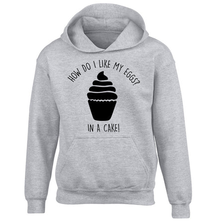 How do I like my eggs? In a cake! children's grey hoodie 12-14 Years