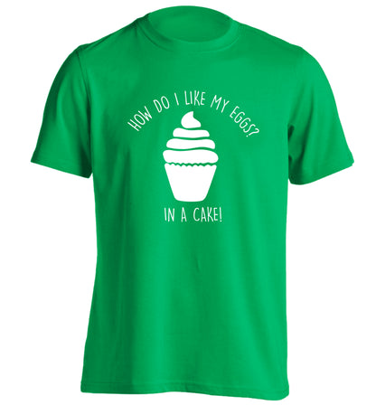 How do I like my eggs? In a cake! adults unisex green Tshirt 2XL