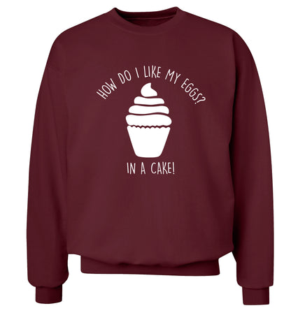 How do I like my eggs? In a cake! Adult's unisex maroon Sweater 2XL