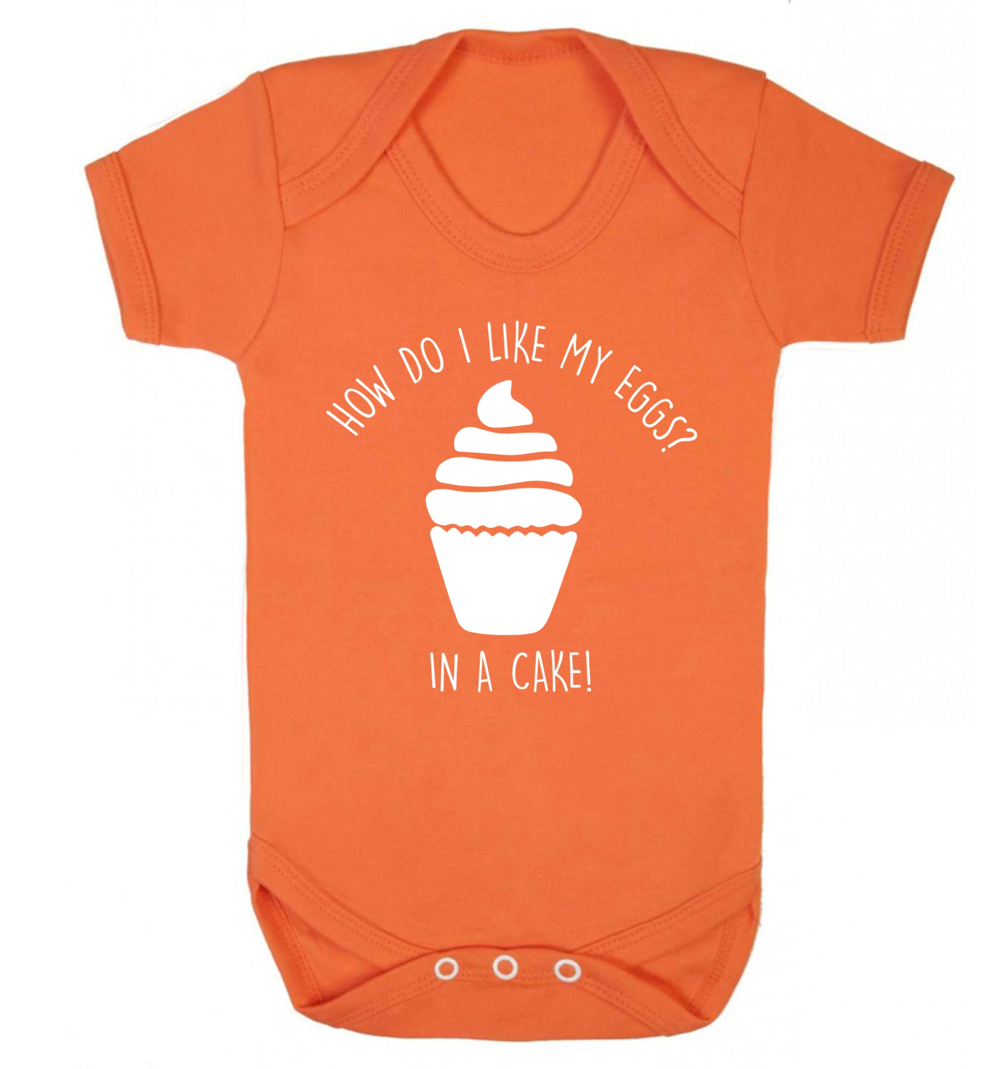 How do I like my eggs? In a cake! Baby Vest orange 18-24 months