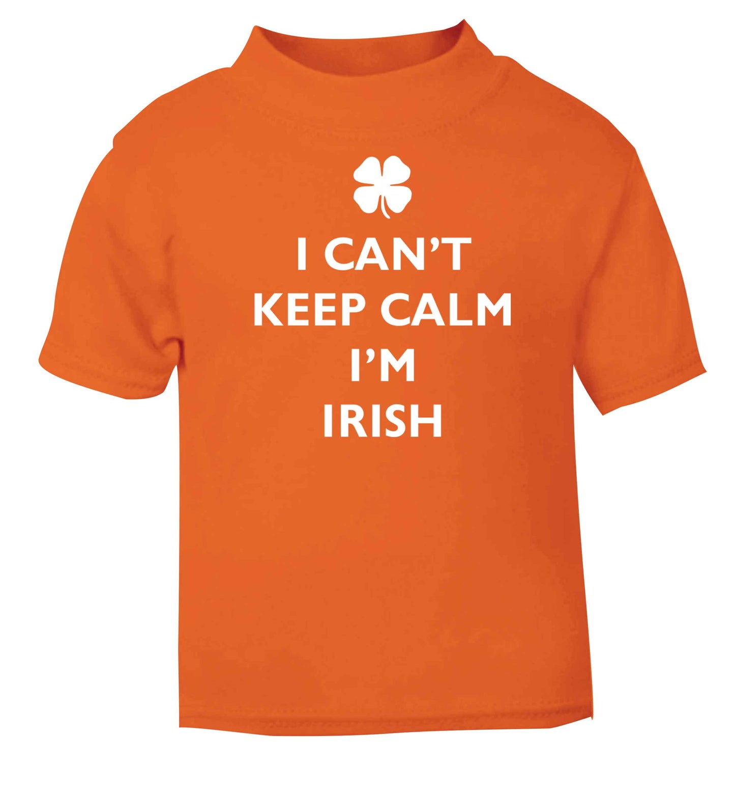 I can't keep calm I'm Irish orange baby toddler Tshirt 2 Years