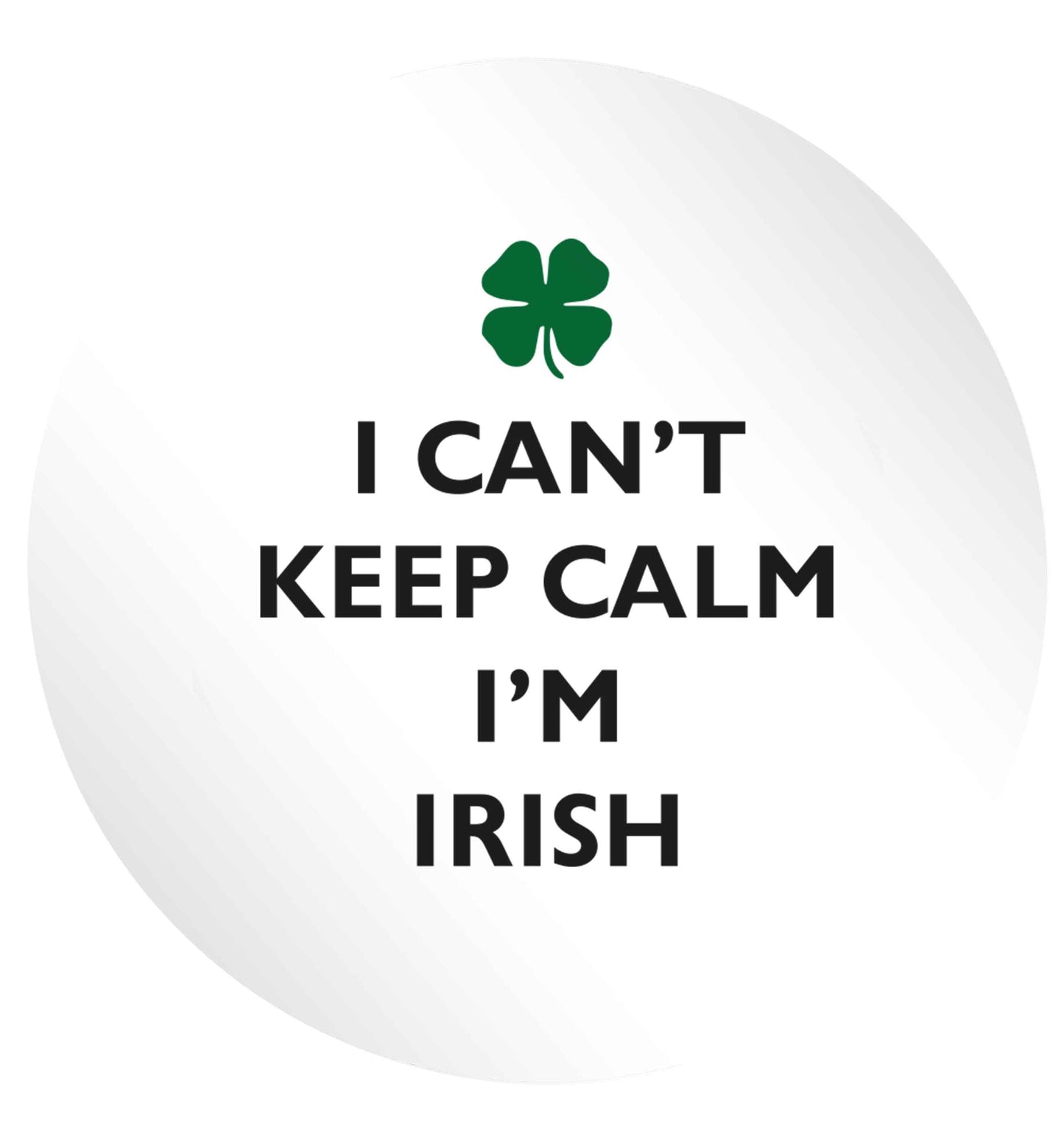 I can't keep calm I'm Irish 24 @ 45mm matt circle stickers
