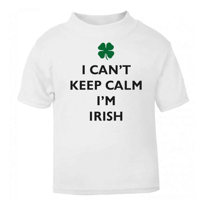 I can't keep calm I'm Irish white baby toddler Tshirt 2 Years