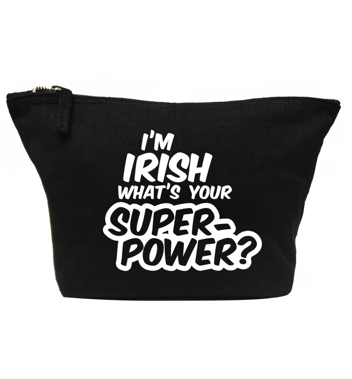 I'm Irish what's your superpower? | Makeup / wash bag