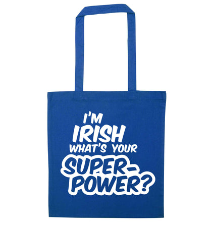 I'm Irish what's your superpower? blue tote bag