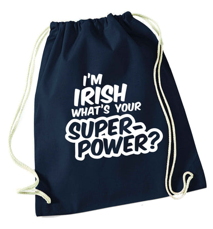 I'm Irish what's your superpower? navy drawstring bag