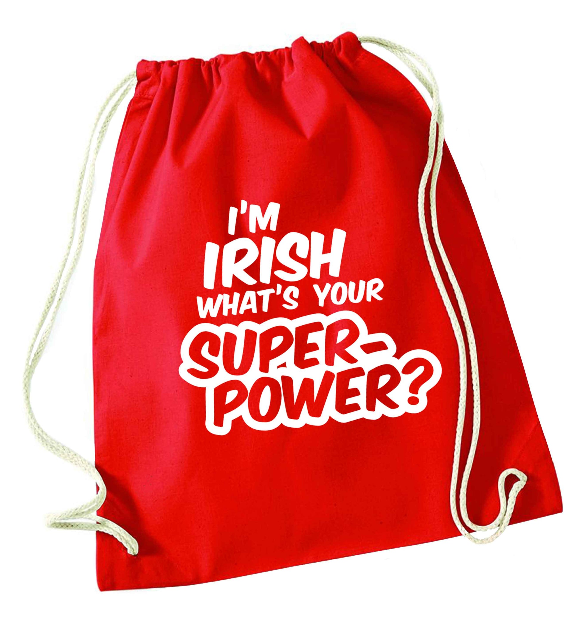 I'm Irish what's your superpower? red drawstring bag 