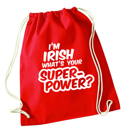 I'm Irish what's your superpower? red drawstring bag 