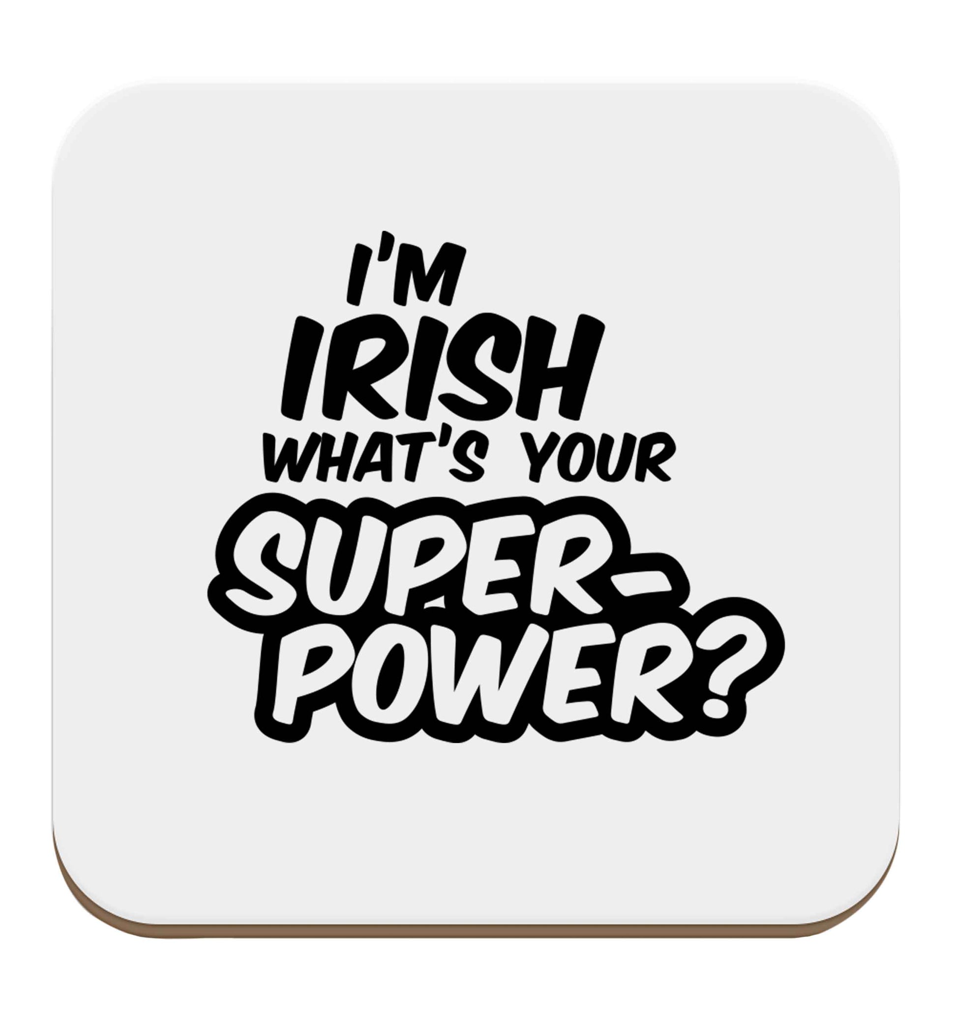 I'm Irish what's your superpower? set of four coasters