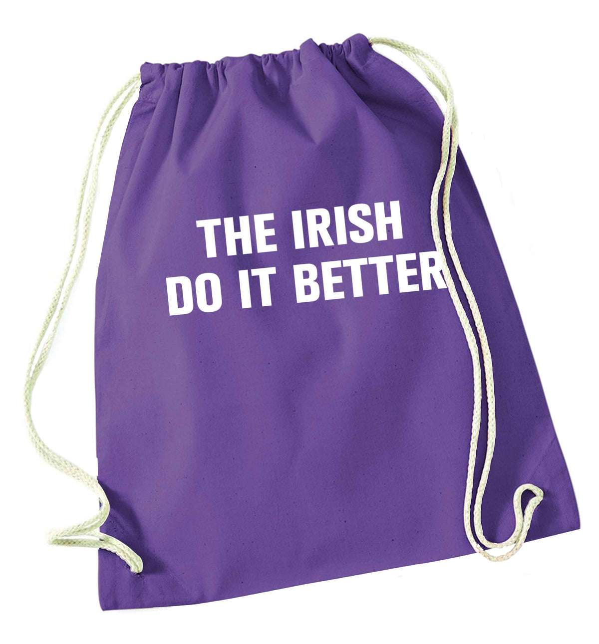 The Irish do it better purple drawstring bag