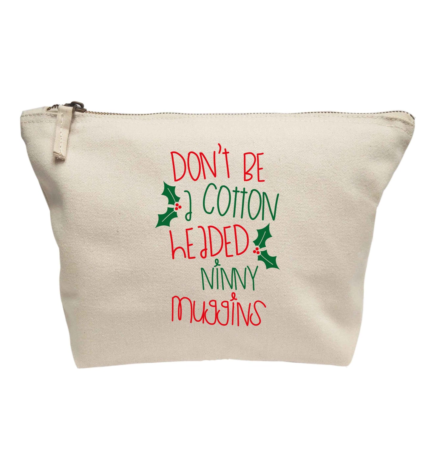 Don't be a cotton headed ninny muggins | Makeup / wash bag