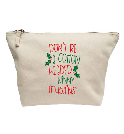 Don't be a cotton headed ninny muggins | Makeup / wash bag