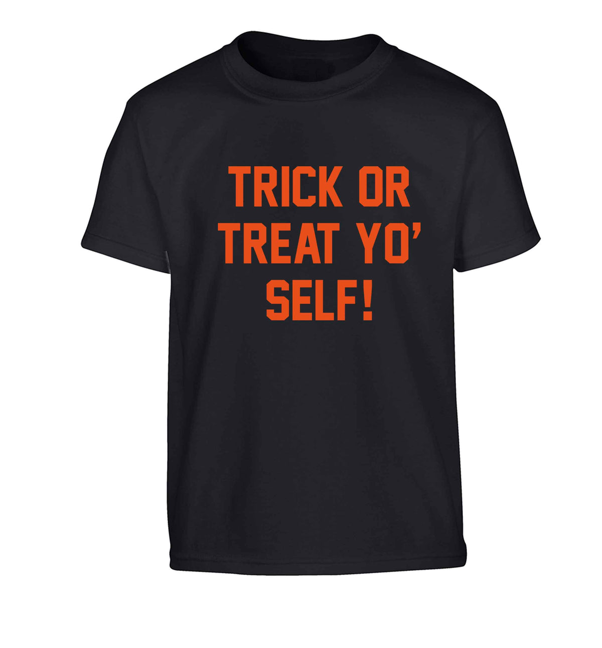 Trick or Treat Yo' Self Children's black Tshirt 12-13 Years