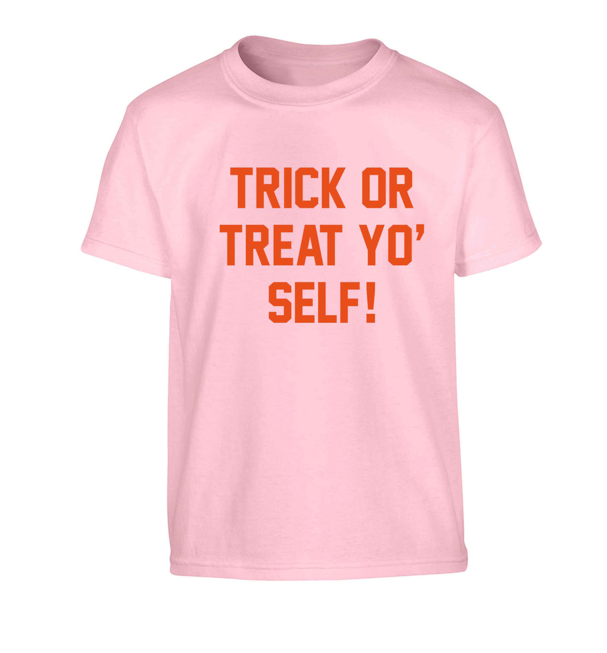 Trick or Treat Yo' Self Children's light pink Tshirt 12-13 Years