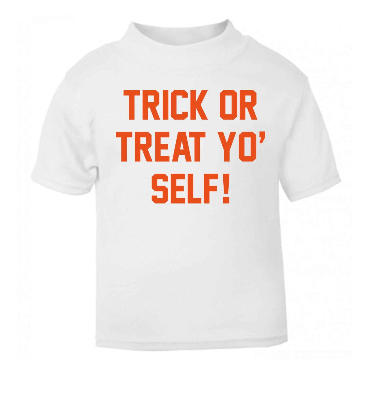 Trick or Treat Yo' Self white baby toddler Tshirt 2 Years