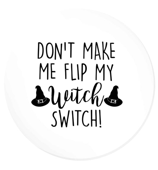 Don't make me flip my witch switch | Magnet