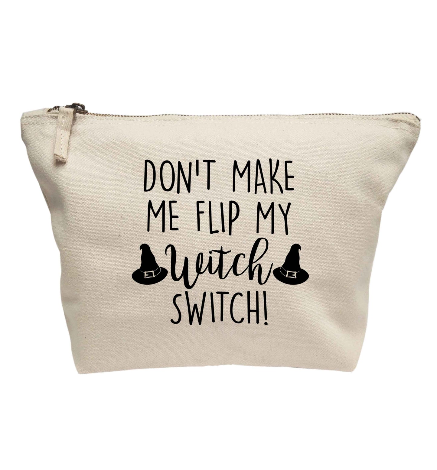 Don't make me flip my witch switch | Makeup / wash bag