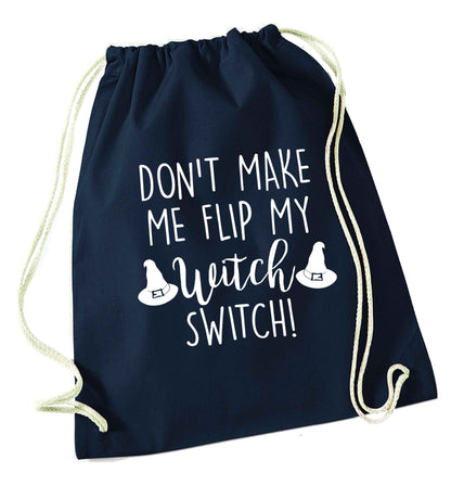 Don't make me flip my witch switch navy drawstring bag