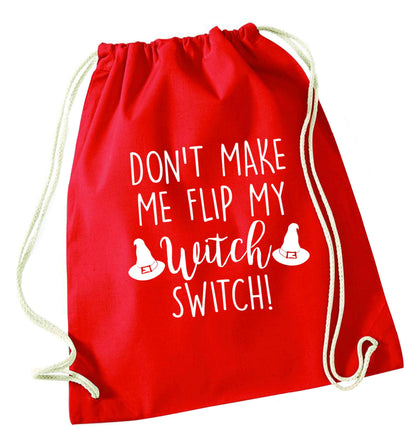 Don't make me flip my witch switch red drawstring bag 