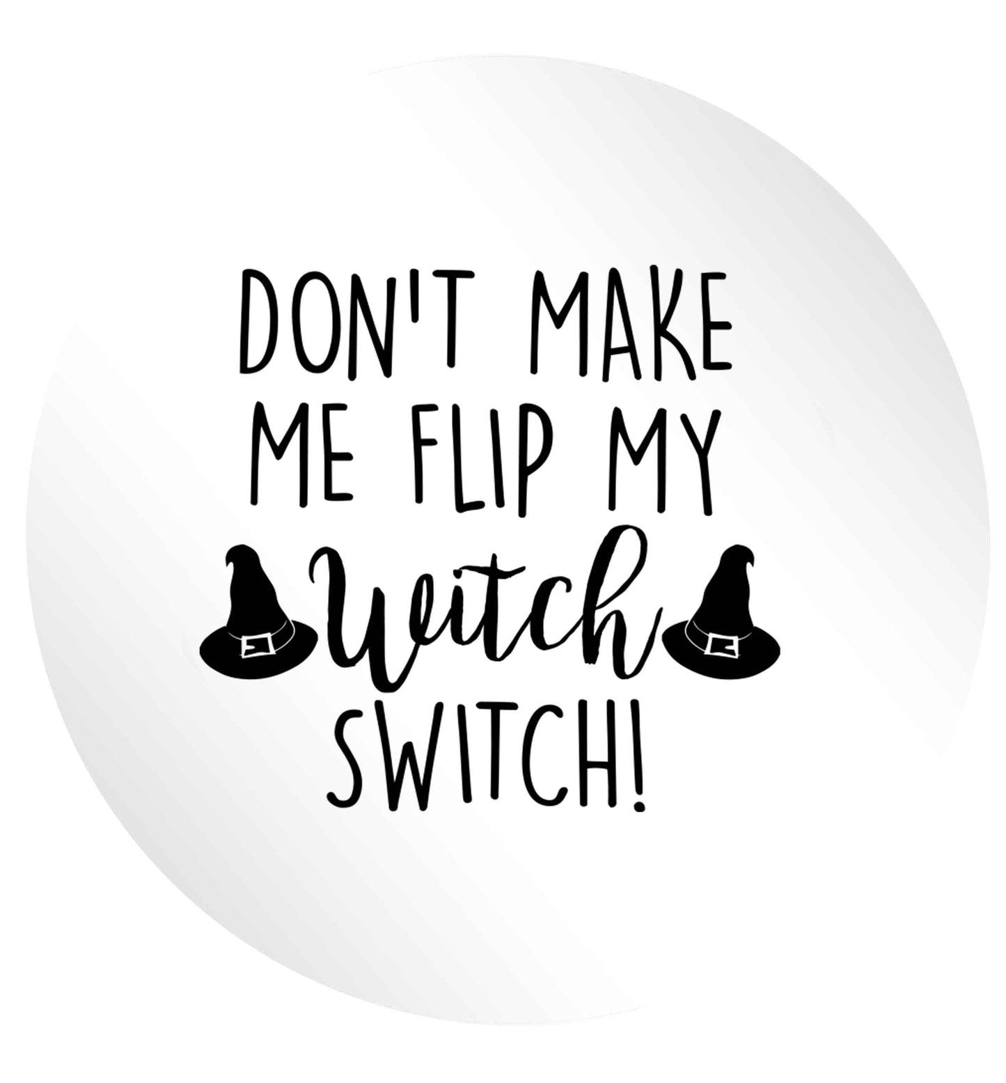 Don't make me flip my witch switch 24 @ 45mm matt circle stickers