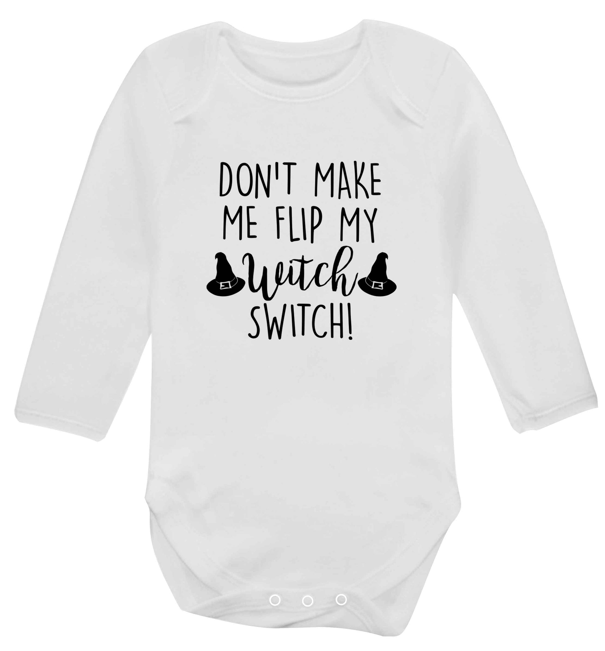 Don't make me flip my witch switch baby vest long sleeved white 6-12 months