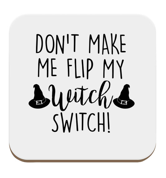 Don't make me flip my witch switch set of four coasters