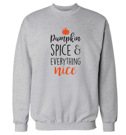 Pumpkin spice and everything nice Adult's unisex grey Sweater 2XL