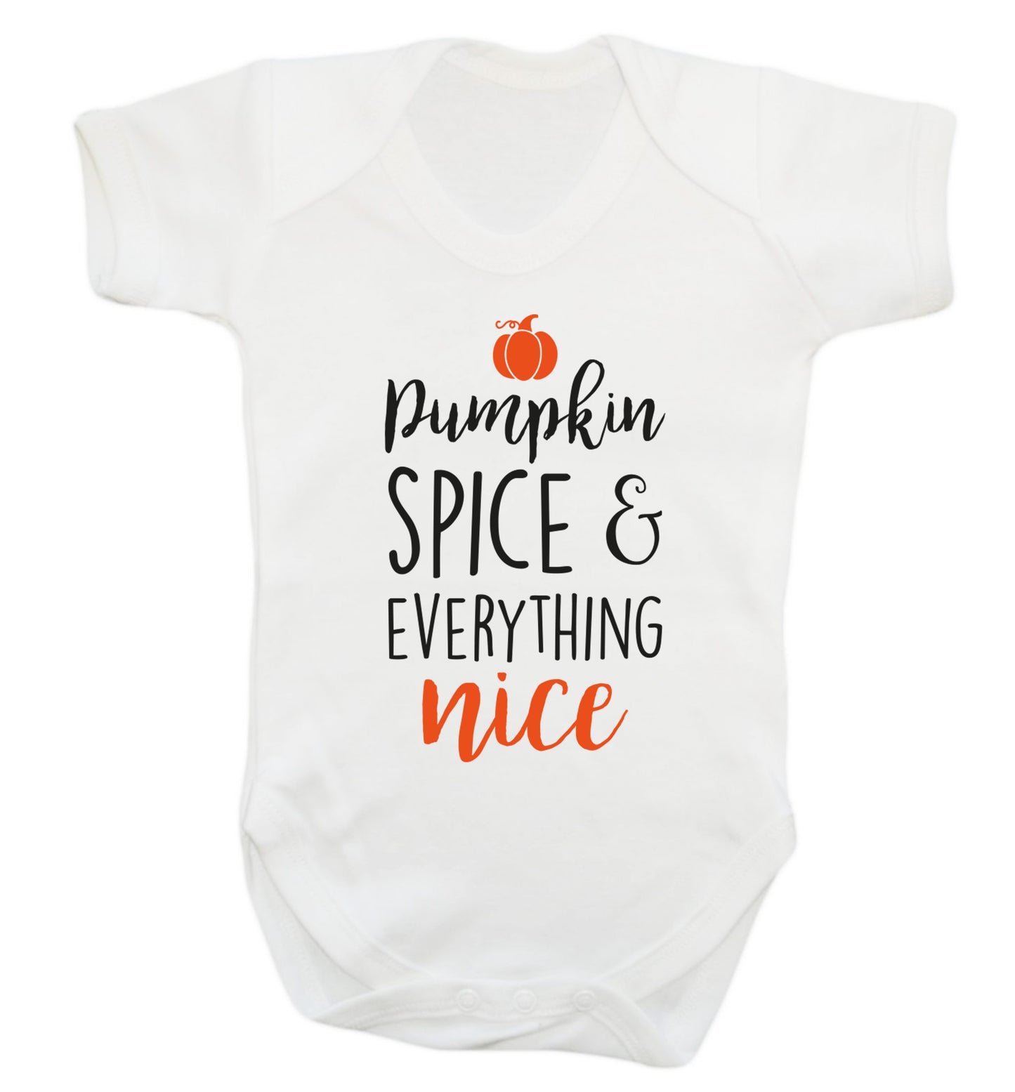 Pumpkin spice and everything nice Baby Vest white 18-24 months