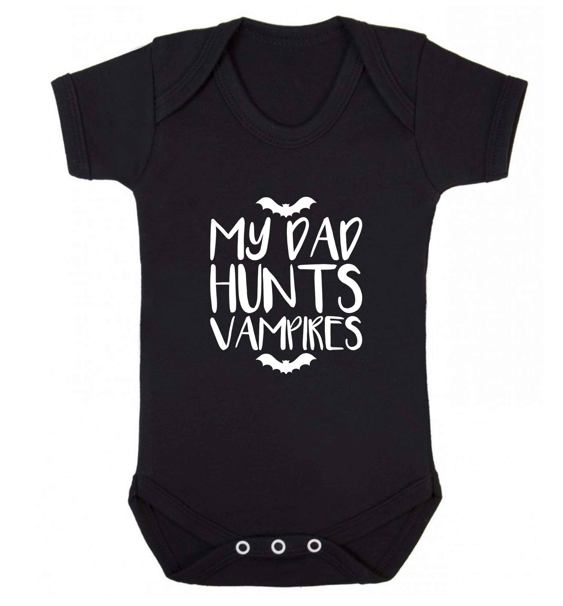 My dad hunts vampires baby vest black 18-24 months