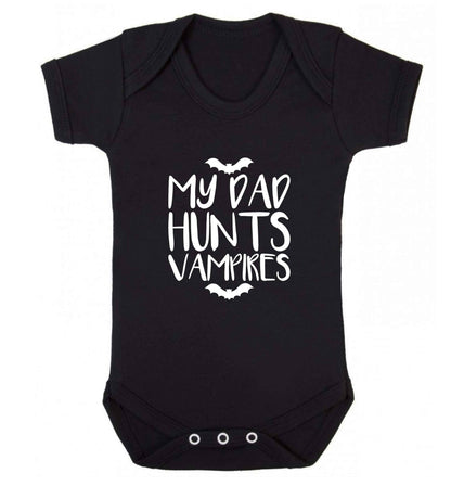 My dad hunts vampires baby vest black 18-24 months