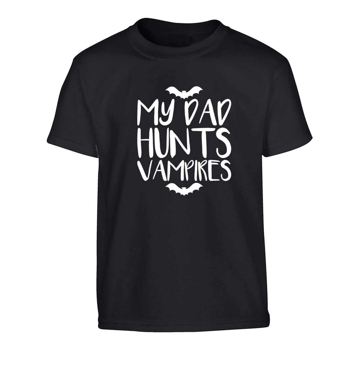 My dad hunts vampires Children's black Tshirt 12-13 Years