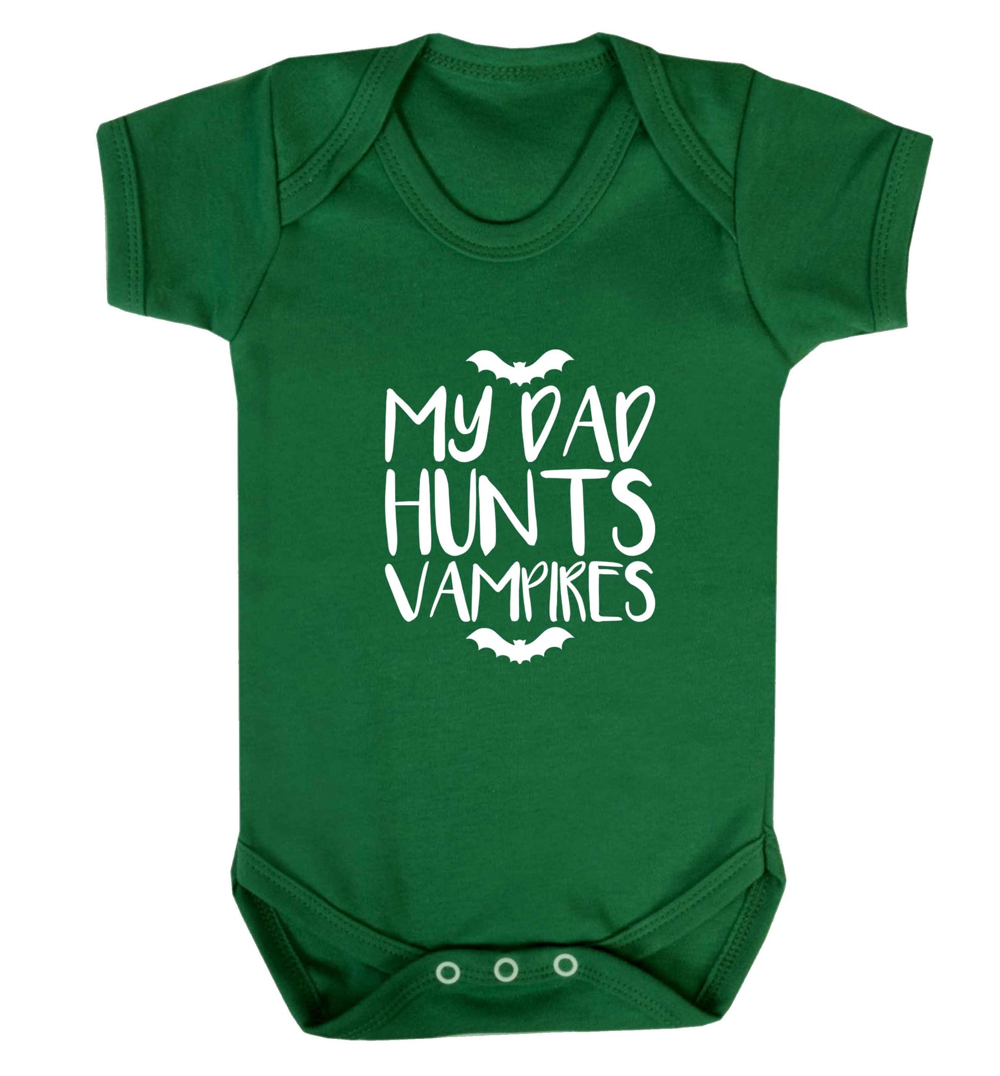 My dad hunts vampires baby vest green 18-24 months