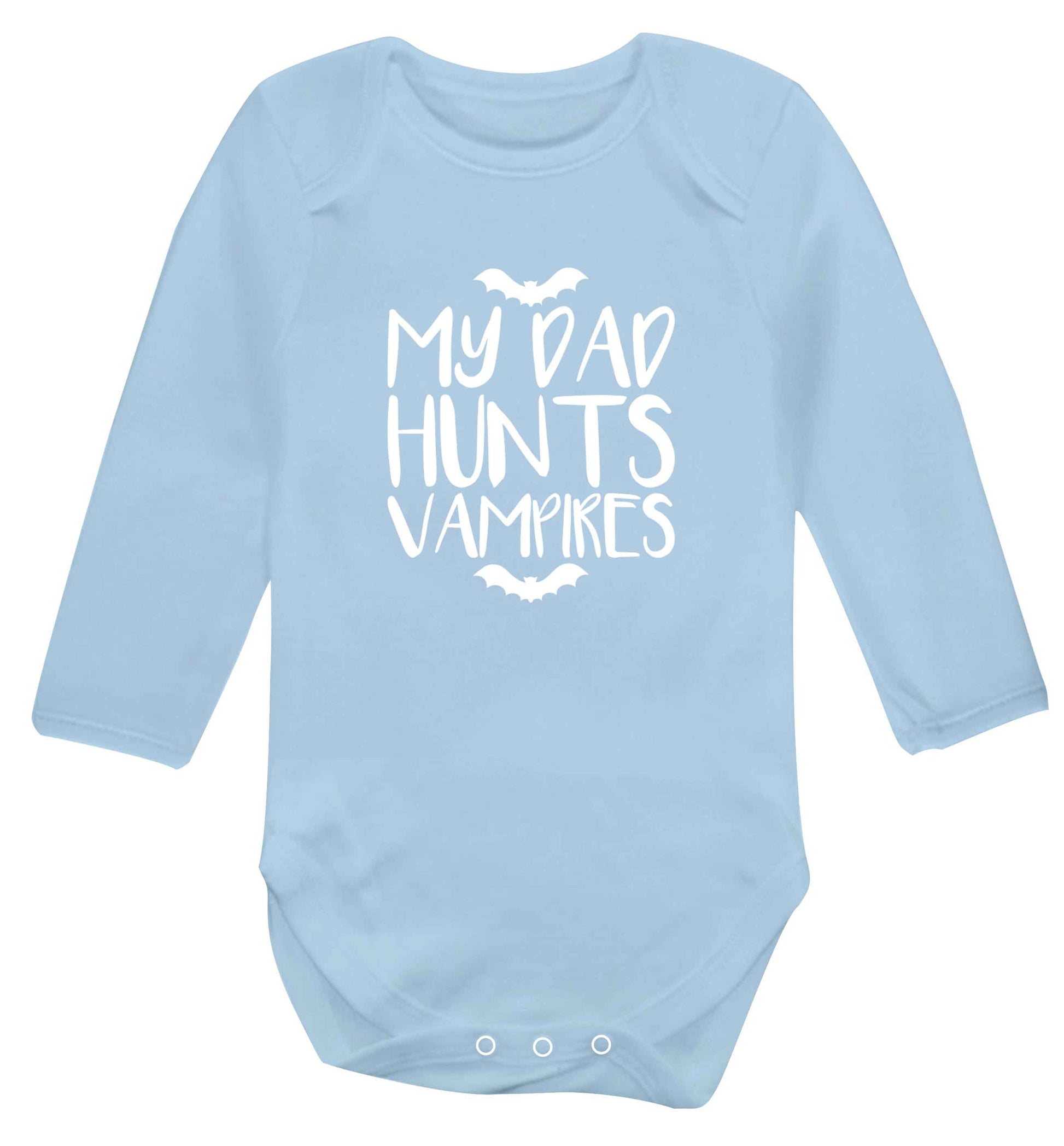 My dad hunts vampires baby vest long sleeved pale blue 6-12 months
