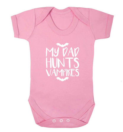 My dad hunts vampires baby vest pale pink 18-24 months