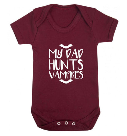 My dad hunts vampires baby vest maroon 18-24 months
