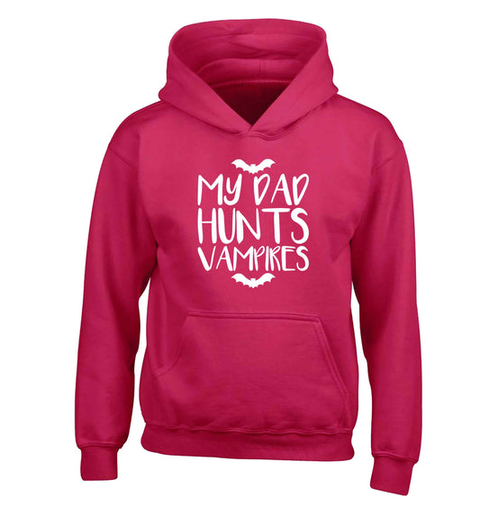 My dad hunts vampires children's pink hoodie 12-13 Years